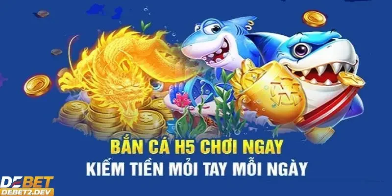 Giới thiệu thông tin cơ bản về game bắn cá H5