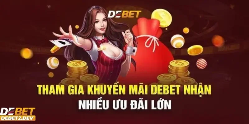 Điều kiện để nhận khuyến mãi Debet người chơi cần biết