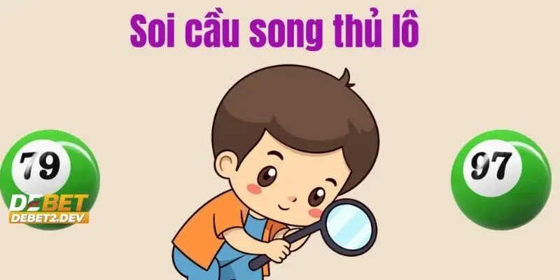 Song thủ lô ăn bao nhiêu và tỷ lệ thắng, cách tính lợi nhuận?